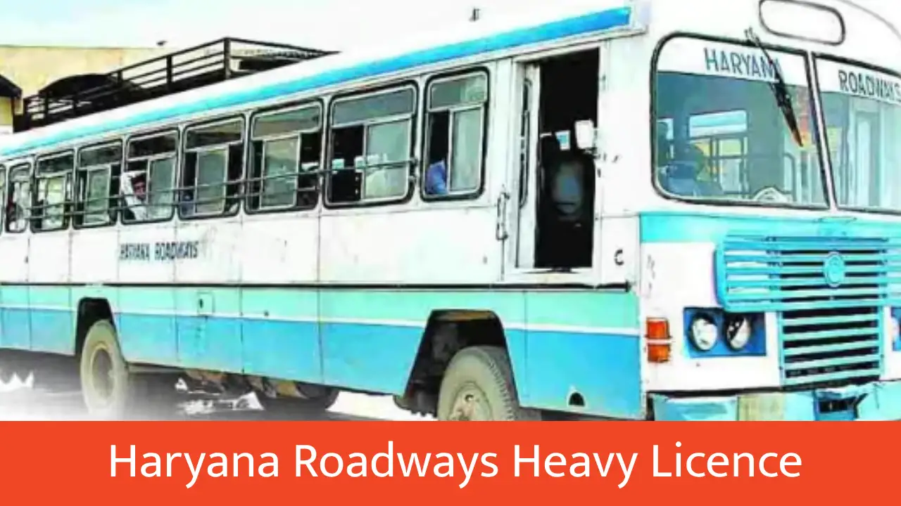Haryana Roadways Heavy Licence