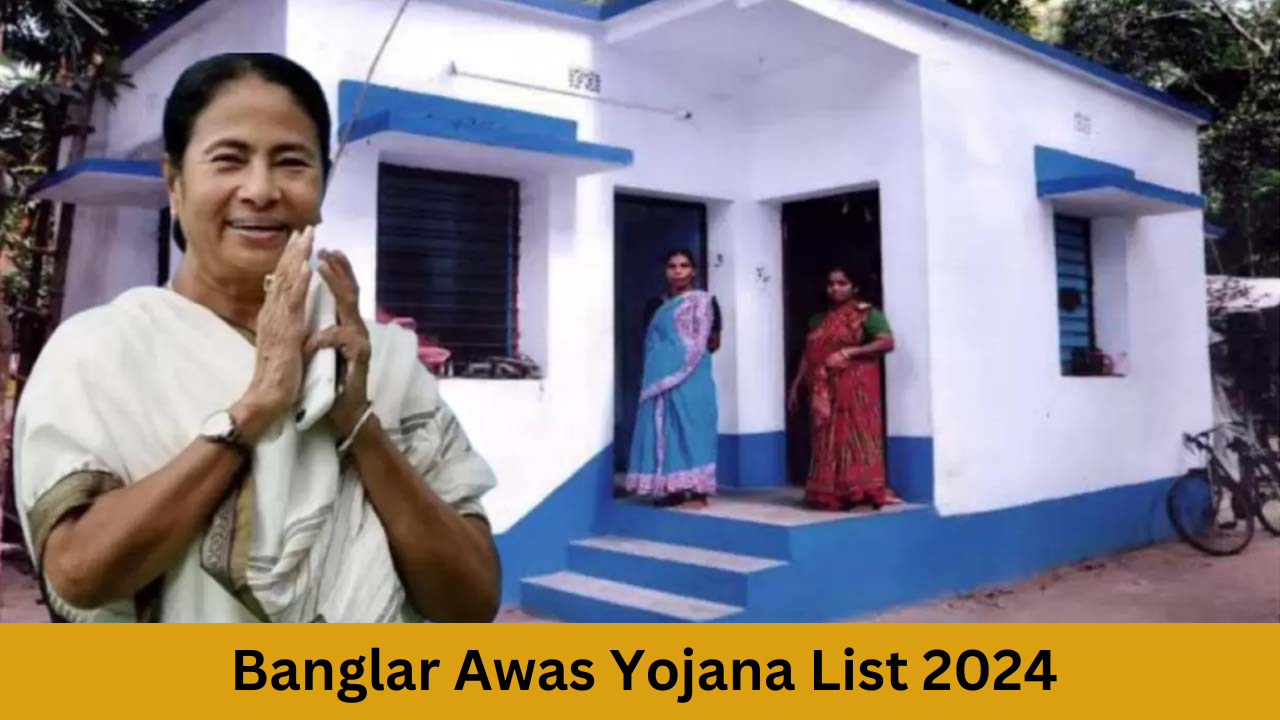 Banglar Awas Yojana List 2024